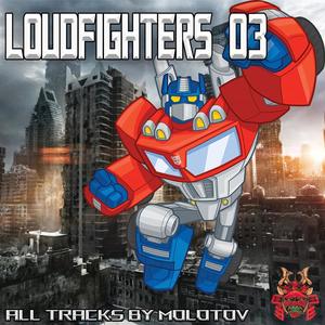 LOUDFIGHTERS 03