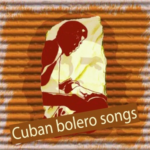 Cuban bolero songs