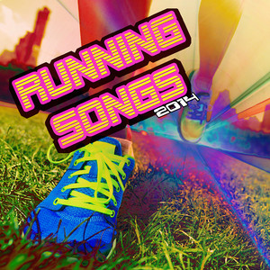 Running Songs 2014 - Top Workout Songs