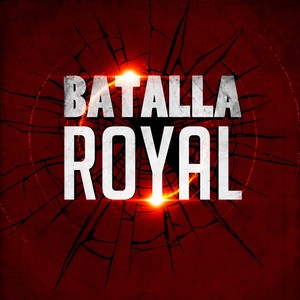 Batalla Royal (Explicit)