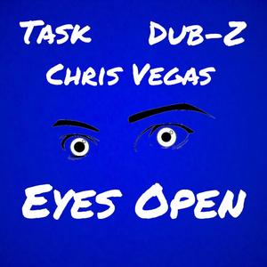 Eyes Open (feat. Dub-Z & Chris Vegas) [Explicit]