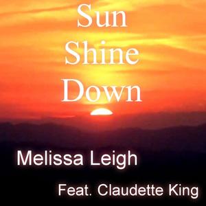 Sun Shine Down(feat. Claudette King)