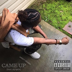 Came Up (feat. OG Rach)