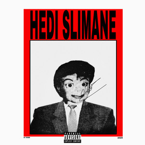 HEDI SLIMANEE (Explicit)