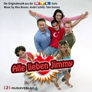 Alle lieben Jimmy (Die Originalmusik aus der RTL Serie)