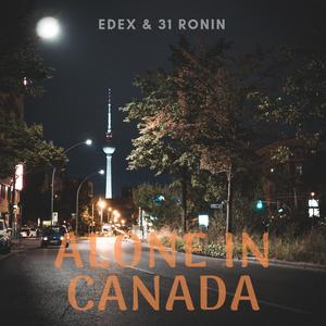 Alone in Canada (Explicit)