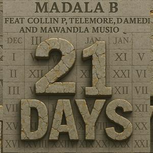 21 days (feat. Collin P, Telemore, Damedi & Mawandla Musiq)