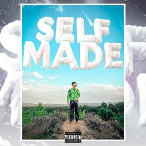 SELF MADE (Explicit)