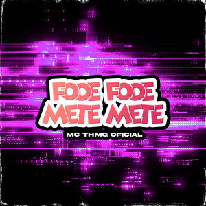 Fode Fode, Mete Mete (Explicit)