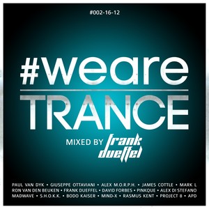 #WeAreTrance #002-16-12 (Mixed By Frank Dueffel)