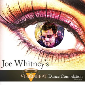 Joe Whitney's Visionbeat Dance Compilation, Vol. 1