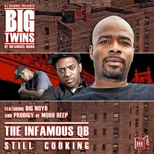 The Infamous QB: Still Cooking (Explicit)