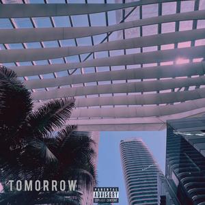 Tomorrow (Explicit)