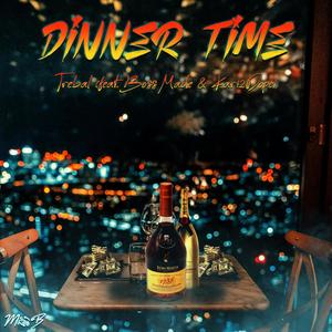 Dinner Time (feat. Boss Made & Kari2Dope) [Explicit]