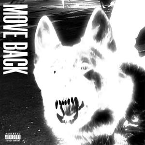 Move Back (feat. CutThroatCrew) [Explicit]