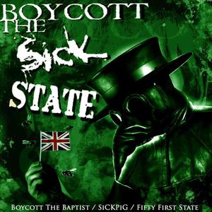 Boycott the Sick State (Explicit)