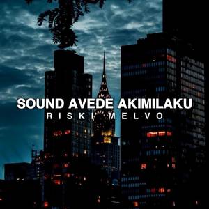 SOUND AVEDE AKIMILAKU GASPOLLLL