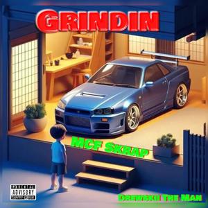 Grindin (feat. Drewskii The Man) [Explicit]