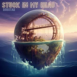 Stuck In My Head