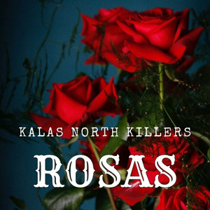 Rosas (Explicit)