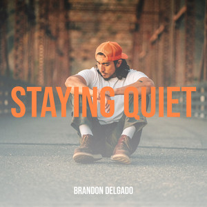 Staying Quiet (Explicit)