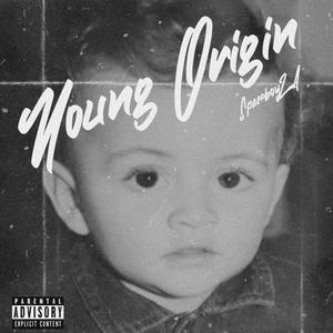 Young Origin (Explicit)