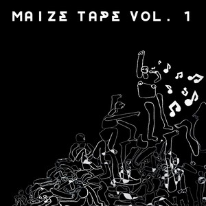 Maize Tape, Vol. One