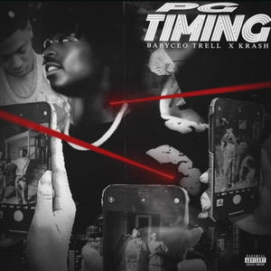 Pg Timin (feat. Babyceo trell & Krashout) (Explicit)