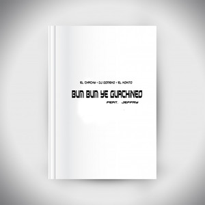Bum Bum ye Guachineo (Explicit)