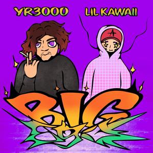 BIG EGO (feat. Lil Kawaii) (Explicit)