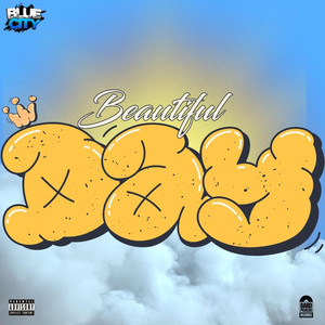 Beautiful Day (Explicit)