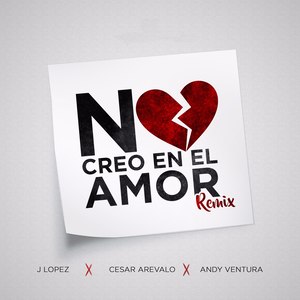 No Creo En El Amor (Remix)