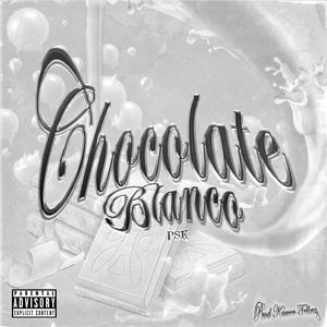 Chocolate blanco (Explicit)