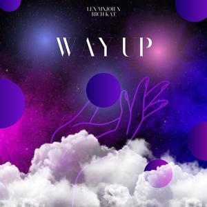 WAY UP! (feat. RichKat) (Explicit)