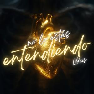 NO LO ESTÁS ENTENDIENDO (Explicit)