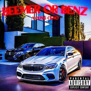 Beemer or Benz (feat. Young Ceno & Groovesbymarsh) (Explicit)