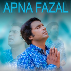 Apna Fazal (feat. Qaiser Chohan)