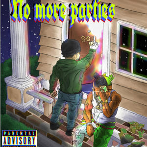 No More Parties (feat. Babyjayy) (Explicit)