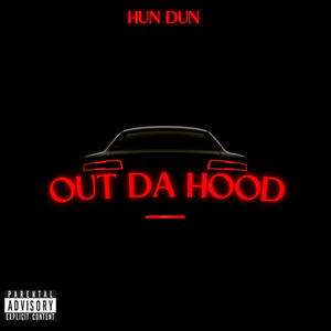 Out Da Hood (Explicit)