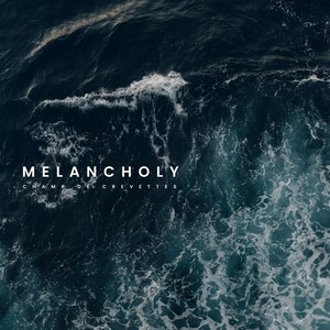 Melancholy (feat. Alexis Dimitriou of Lost in Wonderland)