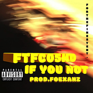 If You Not (Explicit)