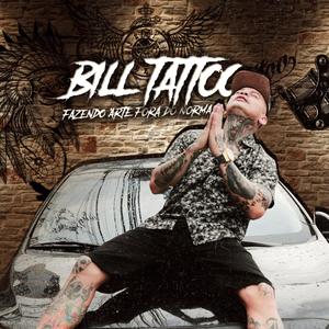 Bill Tattoo Fazendo Arte Fora Do Normal (feat. Dj Dioguinho Hitmaker)