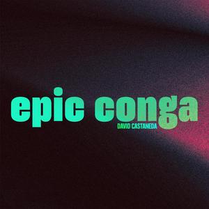 Epic Conga (DJ Version)