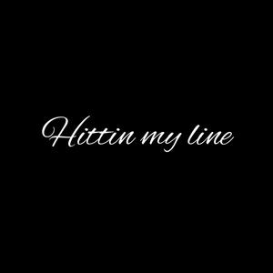 Hittin My Line (Explicit)