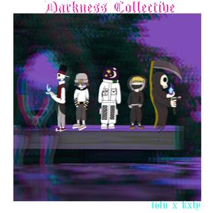 Darkness Colective (Explicit)