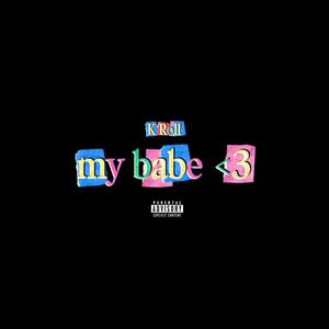 my babe <3 (Explicit)