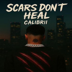 Scars Dont Heal