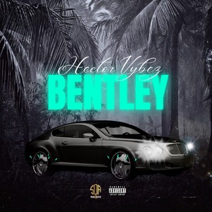 BENTLEY (Explicit)