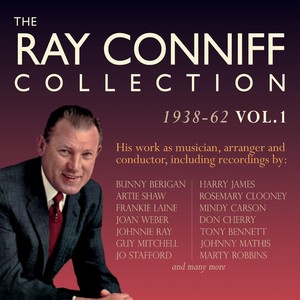 The Ray Conniff Collection 1938-62, Vol. 1