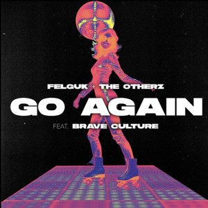 Go Again (feat. Brave Culture) (Explicit)